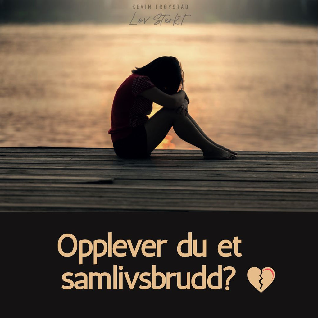 Opplever du et samlivsbrudd?