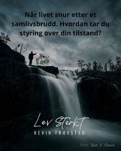 Når livet snur etter et samlivsbrudd